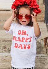 Load image into Gallery viewer, Oh Happy Days-Kid&#39;s Tee
